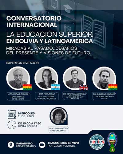 CONVERSATORIO INTERNACIONAL “LA EDUCACIÓN SUPERIOR EN BOLIVIA Y LATINOAMÉRICA: Miradas al pasado, desafíos del presente y visiones de futuro”