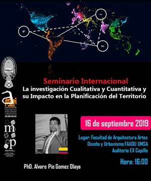 Seminario Internacional: La investigación Cualitativa y Cuantitativa y su Impacto en la Planificación del Territorio