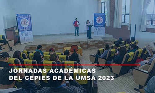 JORNADAS ACADEMICAS DEL CEPIES DE LA UMSA 2023